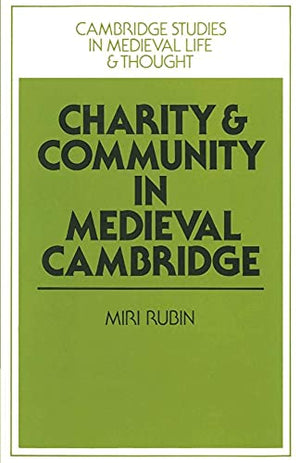 Charity and Community in Medieval Cambridge
