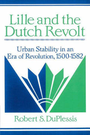 Lille and the Dutch Revolt
