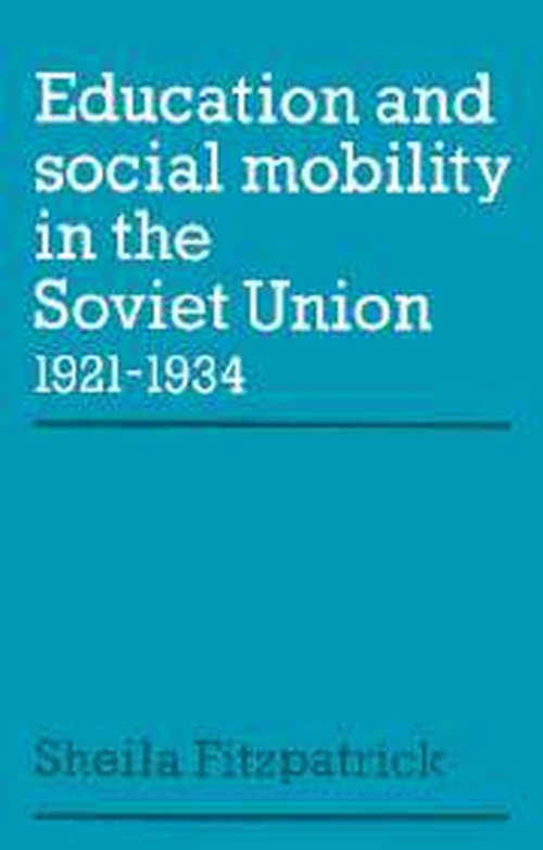 Education and Social Mobility in the Soviet Union 19211934