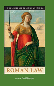 The Cambridge Companion to Roman Law 