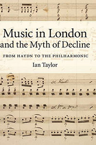 Music in London and the Myth of Decline 