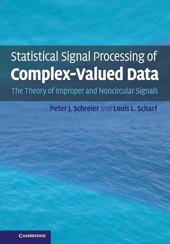 Statistical Signal Processing of Complex-Valued Data