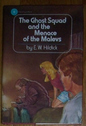 Hildick E.W. : Ghost Squad & Menace of the Malevs