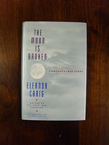 Craig Eleanor : Moon is Broken (HB)