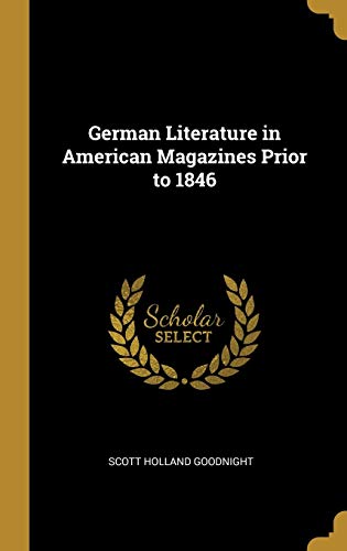 German Literature in American Magazines Prior to 1846