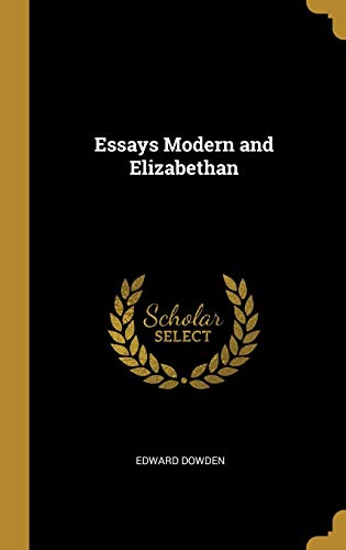 Essays Modern and Elizabethan