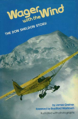 Wager With the Wind: The Don Sheldon Story