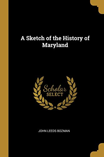 A Sketch of the History of Maryland