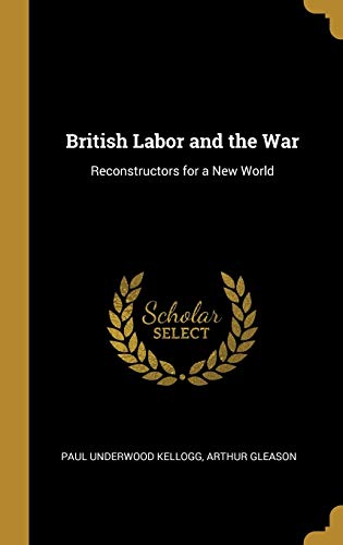 British Labor and the War