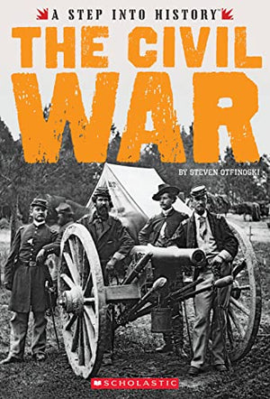 The Civil War (a Step Into History)