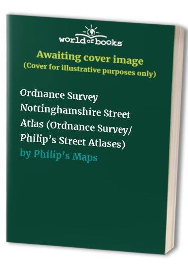 Ordnance Survey Nottinghamshire Street Atlas