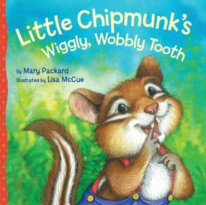 Little Chipmunk's Wiggle, Wobbly Tooth