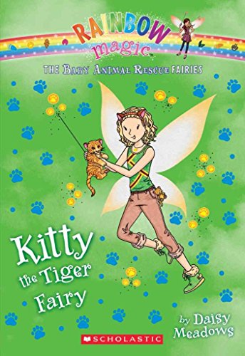[(Kitty the Tiger Fairy: A Rainbow Magic Book (the Baby Animal Rescue cover