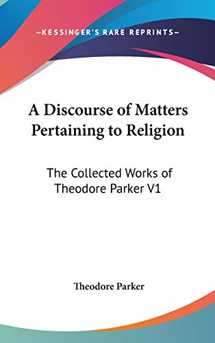 A Discourse of Matters Pertaining to Religion