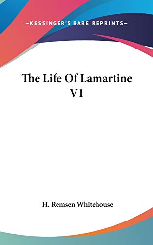 The Life Of Lamartine V1 cover