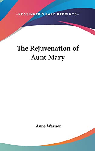 The Rejuvenation of Aunt Mary
