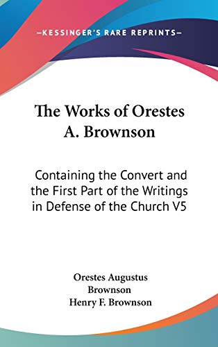 The Works of Orestes A. Brownson cover