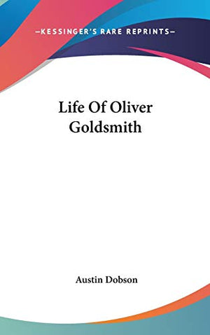 Life Of Oliver Goldsmith
