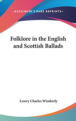 Folklore in the English and Scottish Ballads