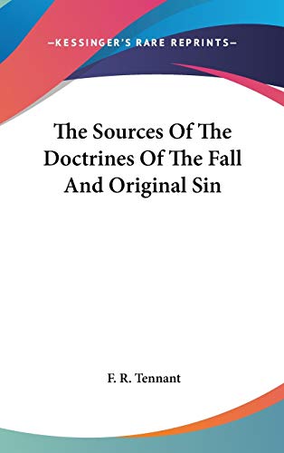 The Sources Of The Doctrines Of The Fall And Original Sin