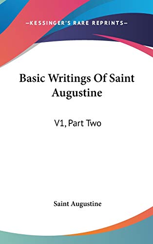 Basic Writings Of Saint Augustine cover