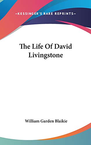 The Life Of David Livingstone