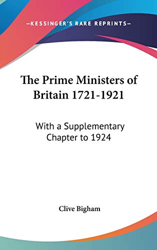 The Prime Ministers of Britain 1721-1921