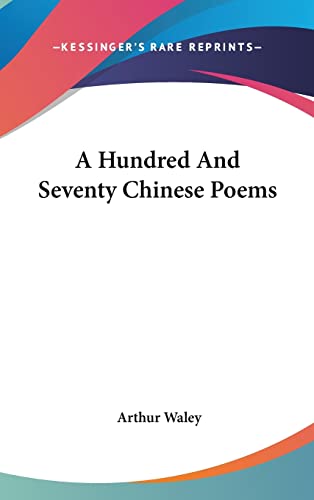 A Hundred And Seventy Chinese Poems cover