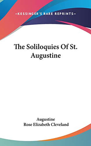 The Soliloquies Of St. Augustine