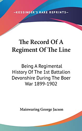 The Record Of A Regiment Of The Line