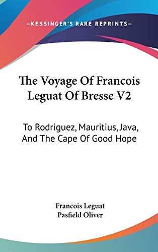 The Voyage Of Francois Leguat Of Bresse V2