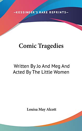 Comic Tragedies