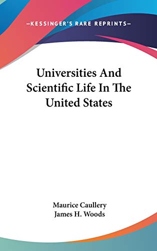 Universities And Scientific Life In The United States