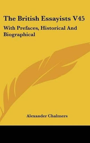 The British Essayists V45