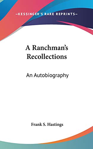 A Ranchman's Recollections