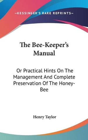The Bee-Keeper's Manual