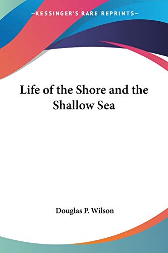 Life of the Shore and the Shallow Sea