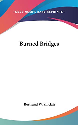 Burned Bridges