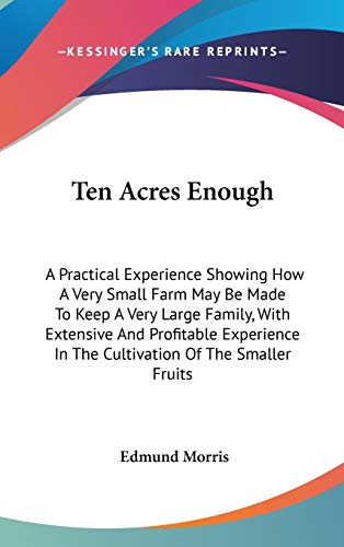 Ten Acres Enough