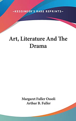 Art, Literature And The Drama cover
