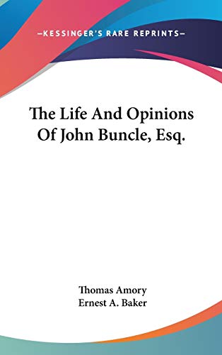 The Life And Opinions Of John Buncle, Esq. cover