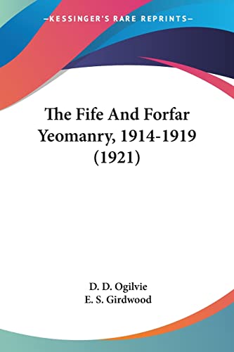 The Fife And Forfar Yeomanry, 1914-1919 (1921)