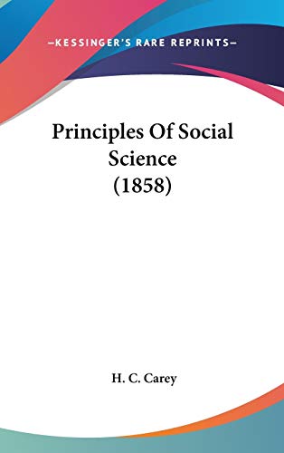 Principles Of Social Science (1858) cover
