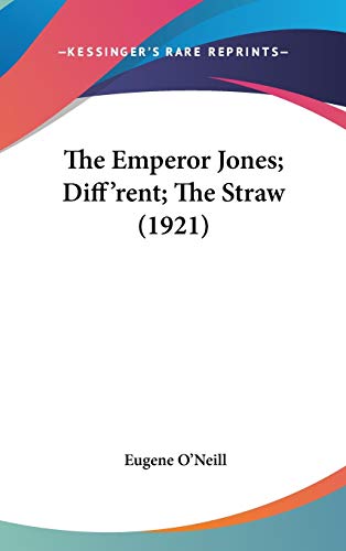The Emperor Jones; Diff'rent; The Straw (1921) cover