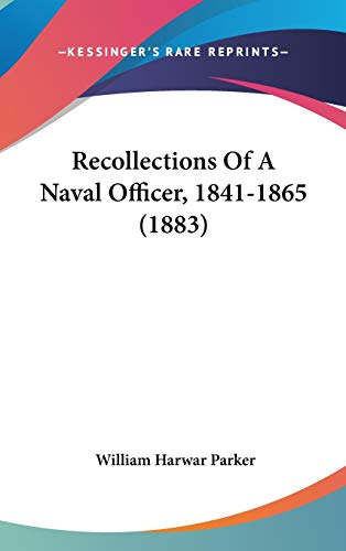 Recollections Of A Naval Officer, 1841-1865 (1883) cover