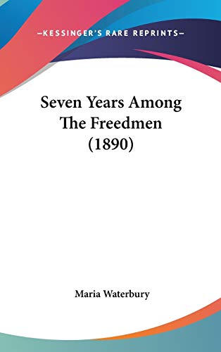 Seven Years Among The Freedmen (1890) cover