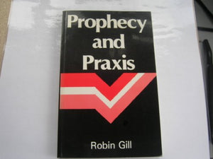 Prophecy and Praxis