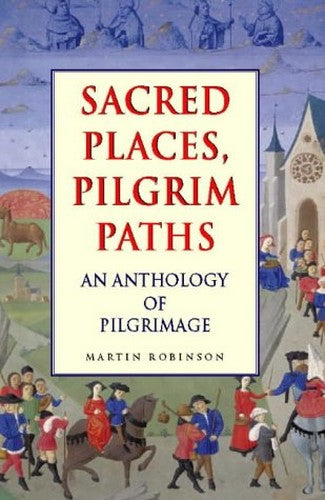 Sacred Places, Pilgrim Paths