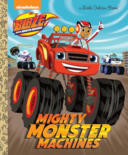 Mighty Monster Machines (Blaze and the Monster Machines)