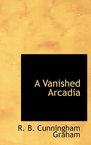 A Vanished Arcadia